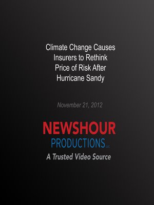 cover image of Climate Change Causes Insurers to Rethink Price of Risk After Hurricane Sandy